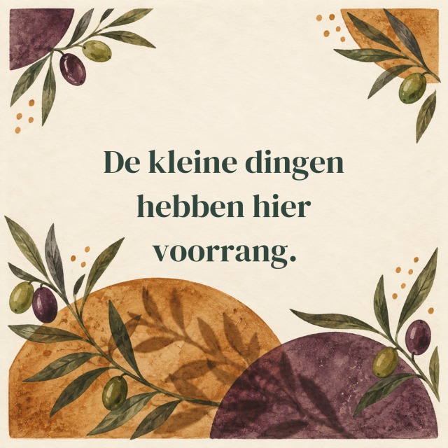 De kleine dingen hebben hier voorrang.